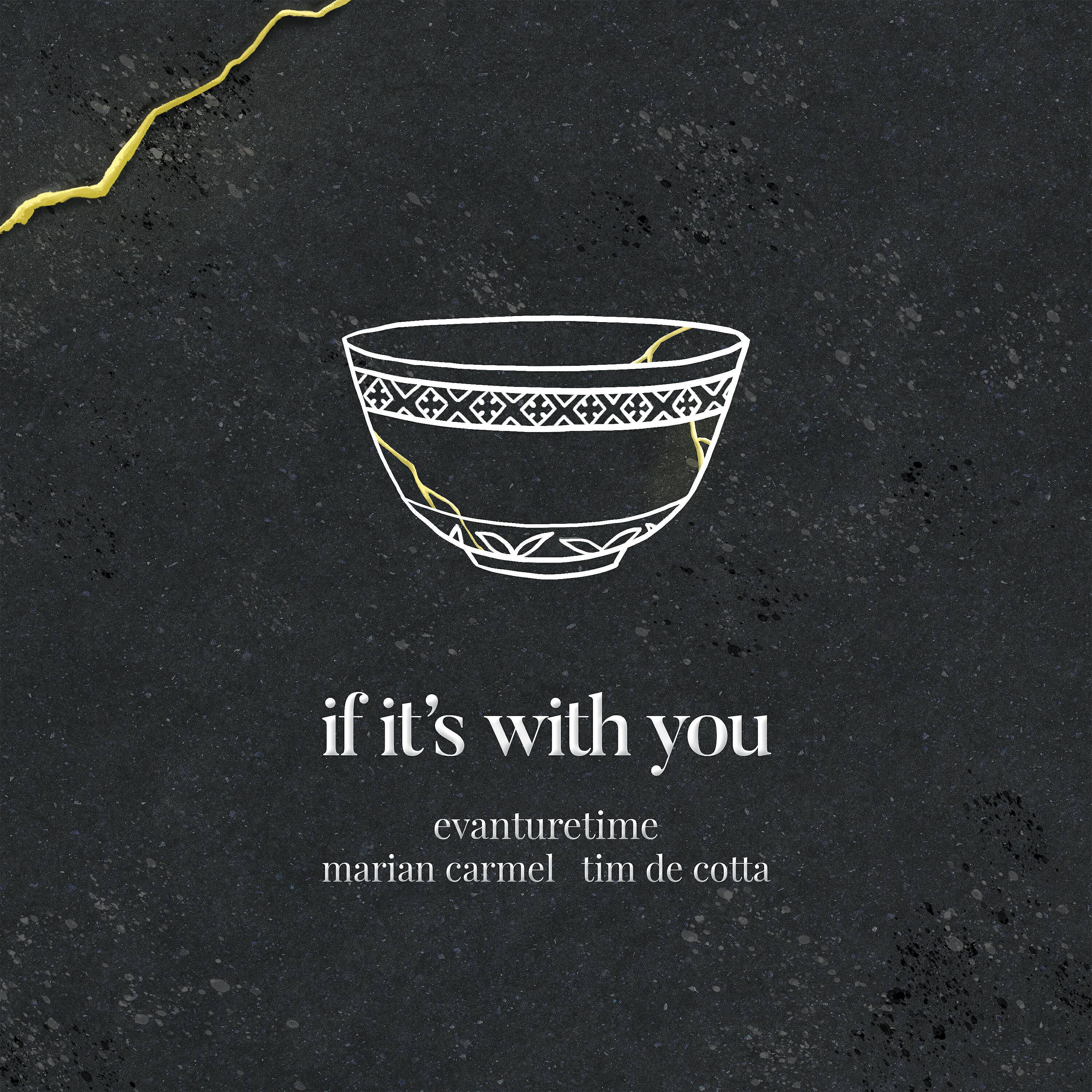 Релиз if it's with you