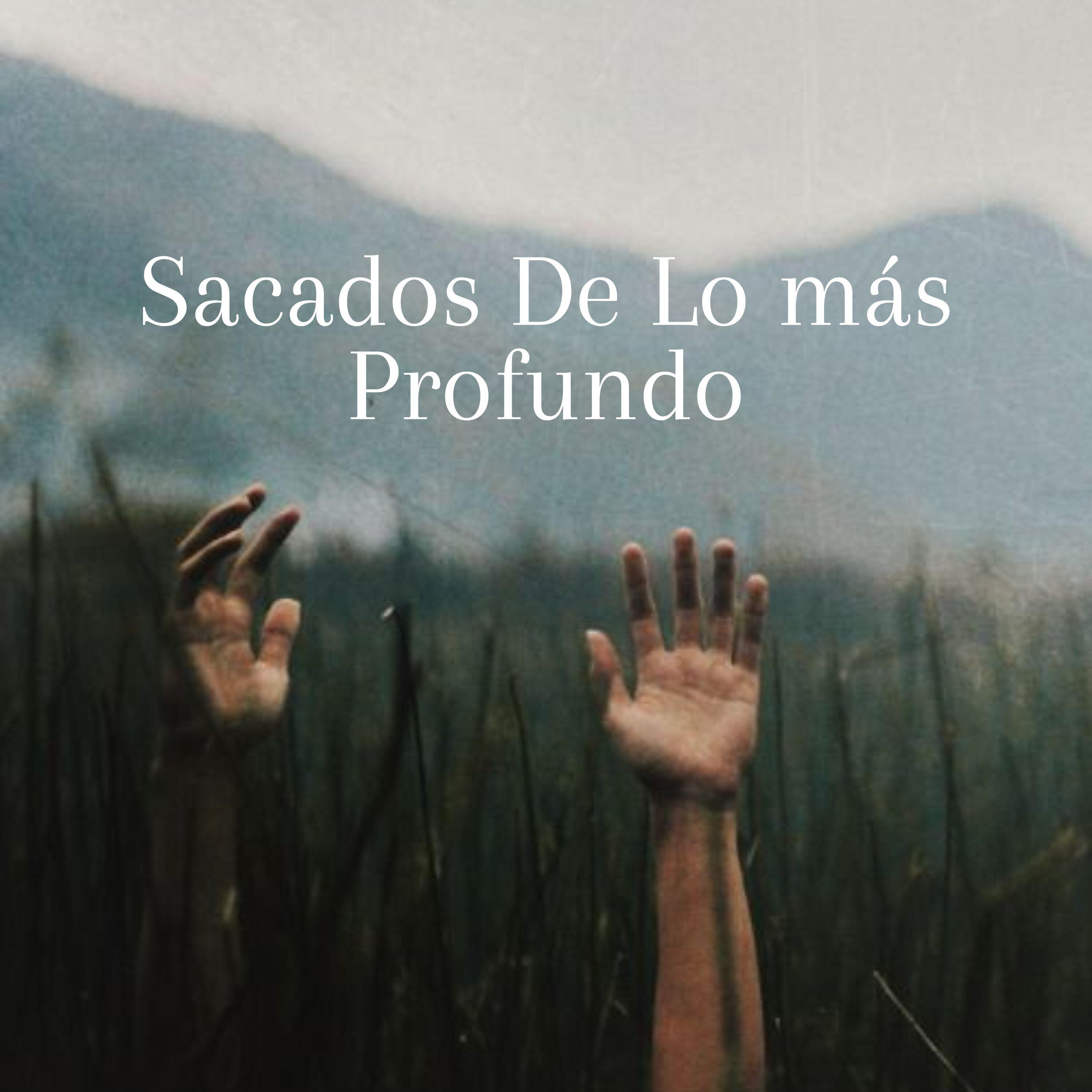 Релиз Sacados De Lo más Profundo