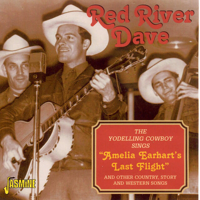 Релиз The Yodelling Cowboy Sings: Amelia Earhart's Last Flight - and Other Country, Story and Western Songs