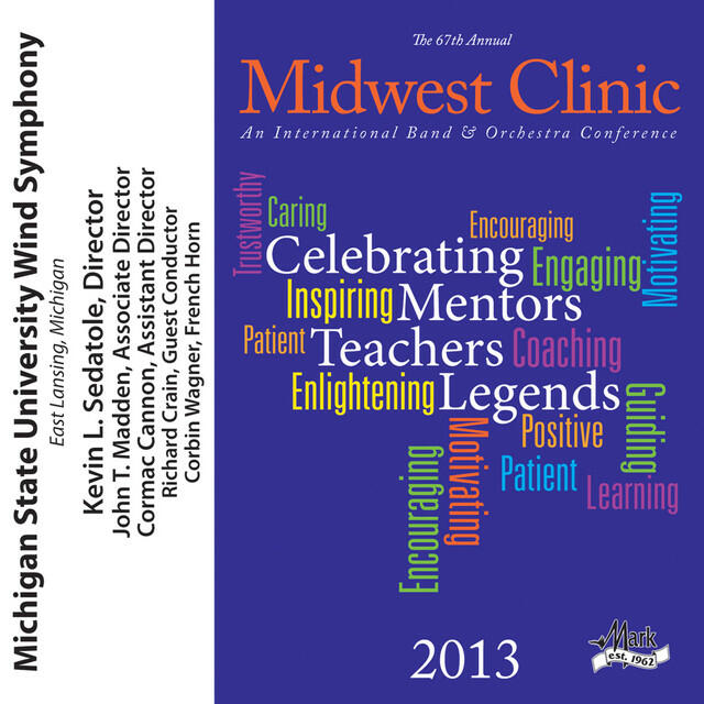Релиз 2013 Midwest Clinic: Michigan State University Wind Symphony