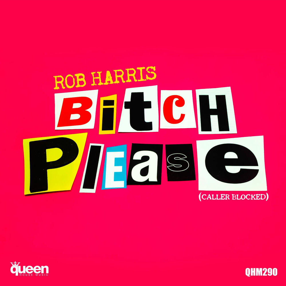 Релиз Bitch Please (Caller Blocked)
