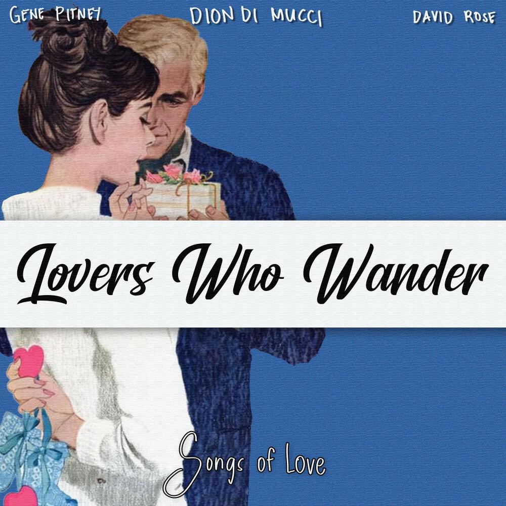 Релиз Lovers Who Wander (Songs of Love)