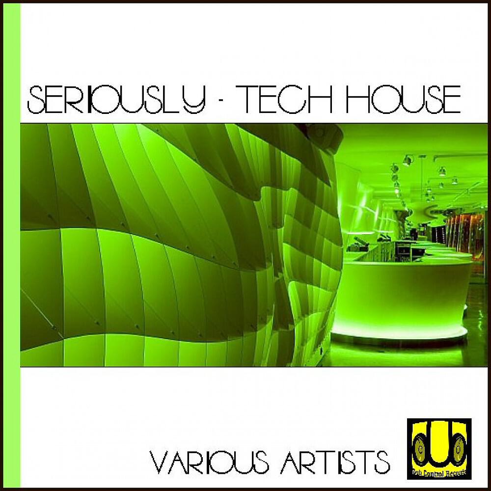 Релиз Seriously - Tech House