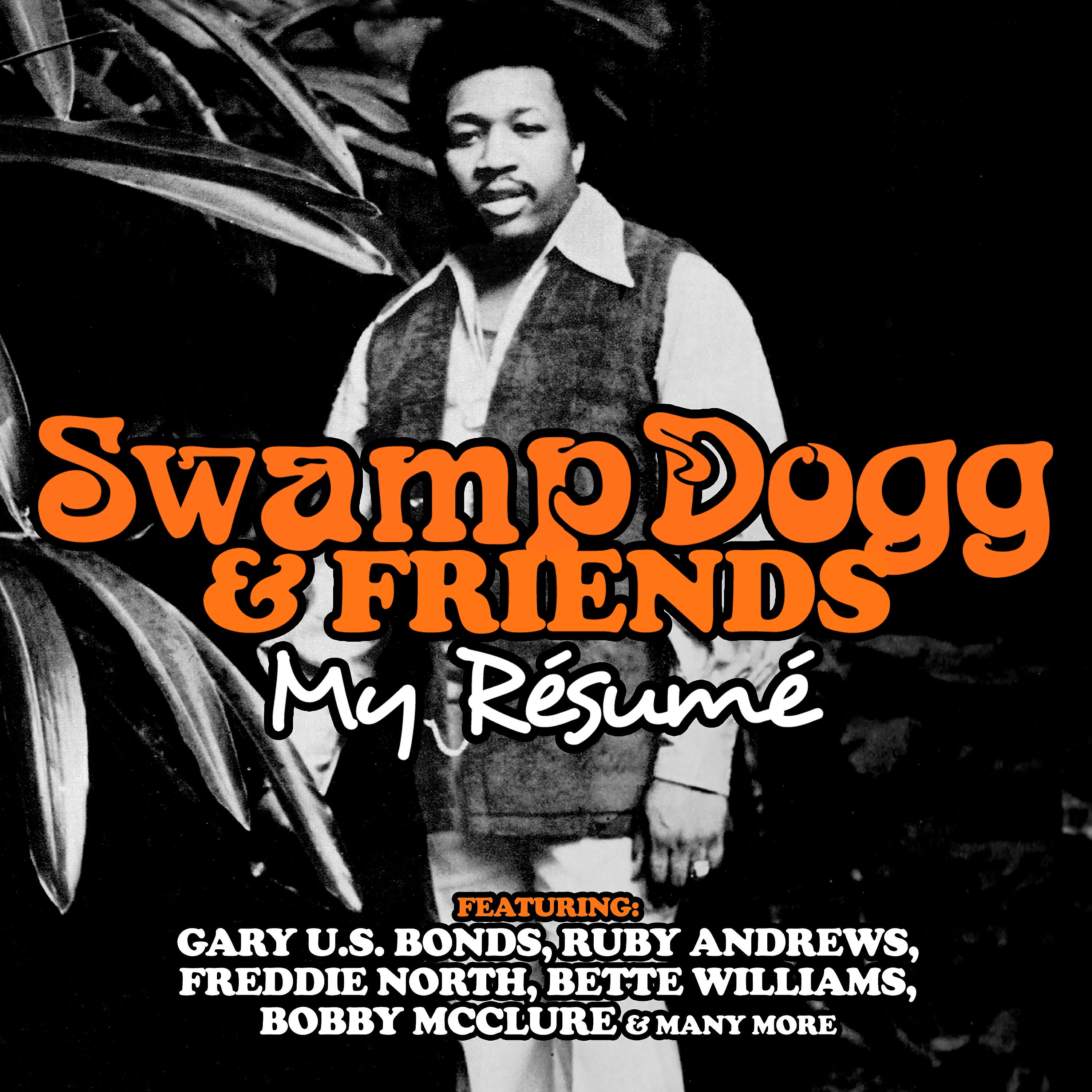 Релиз Swamp Dogg & Friends: My Résumé