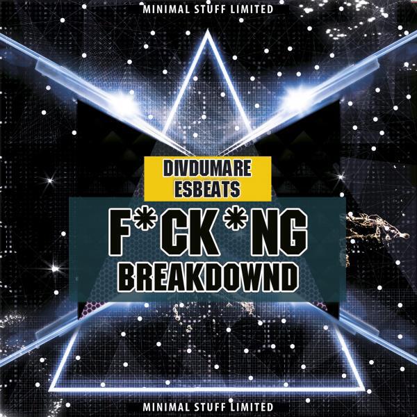 Релиз F*ck*ng Breakdownd