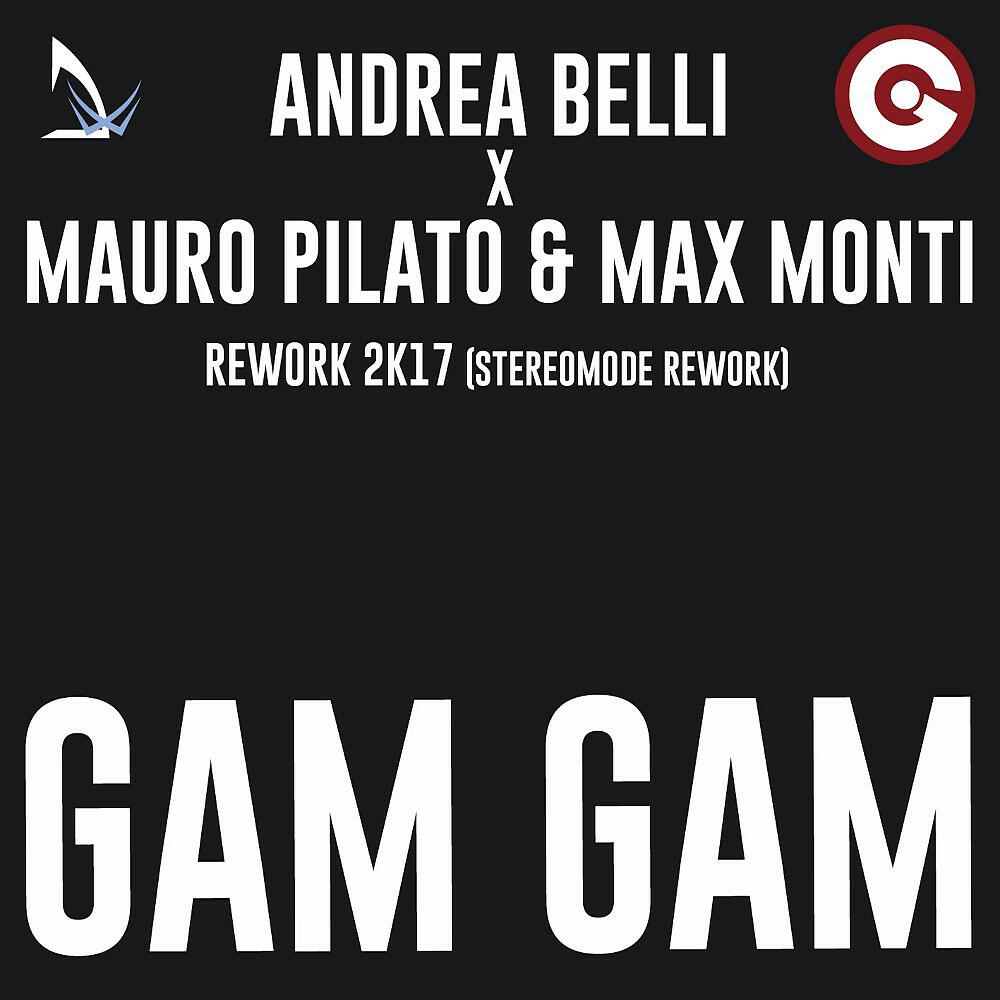 Релиз Gam Gam (Stereomode 2k17 Rework)