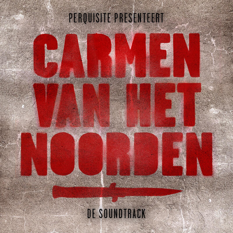 Релиз Carmen Van Het Noorden: De Soundtrack