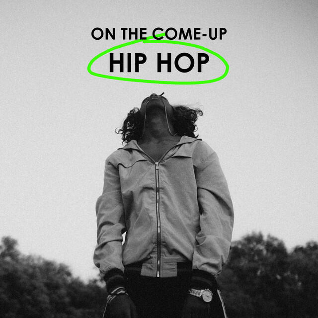 Релиз On The Come-Up: Hip Hop