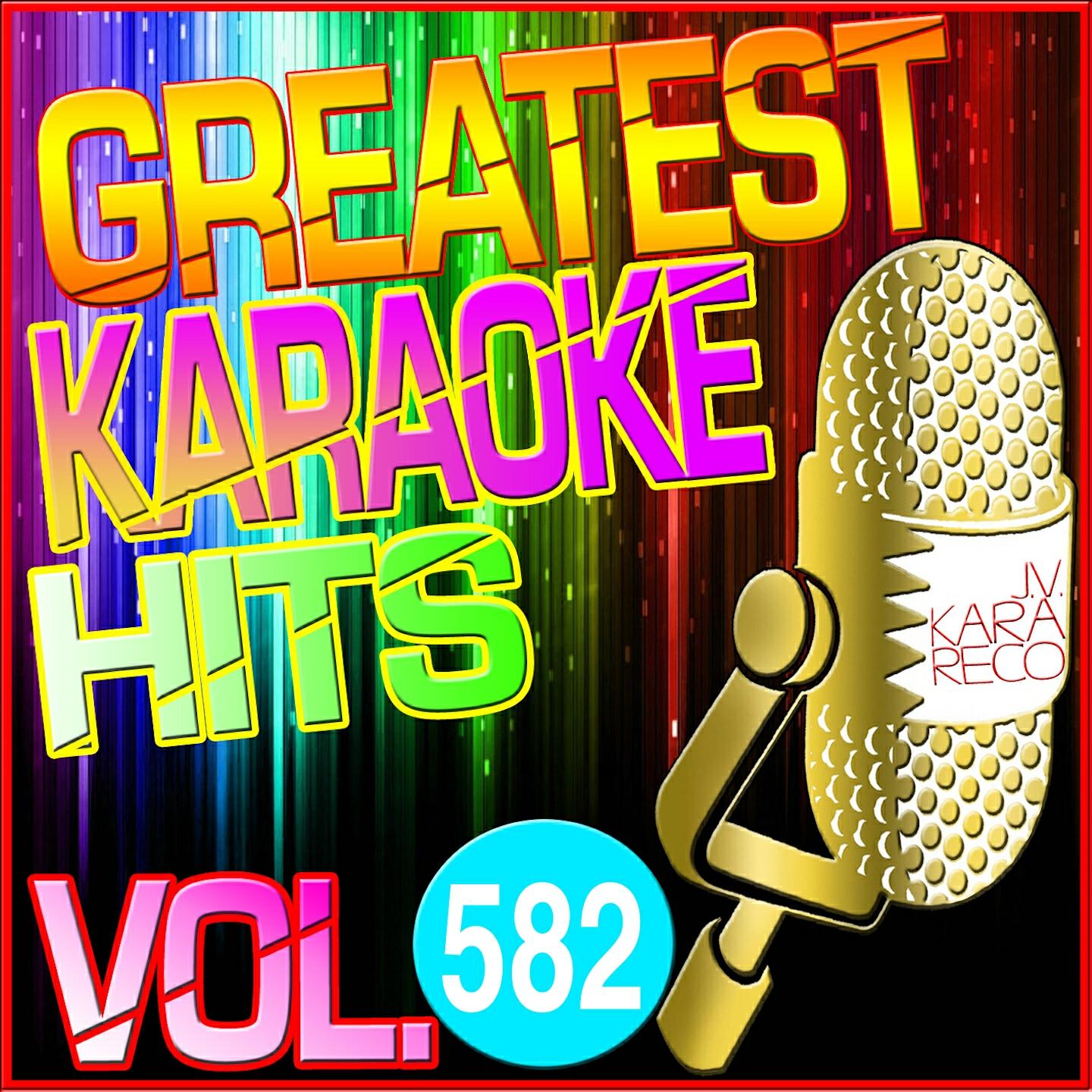Релиз Greatest Karaoke Hits, Vol. 582