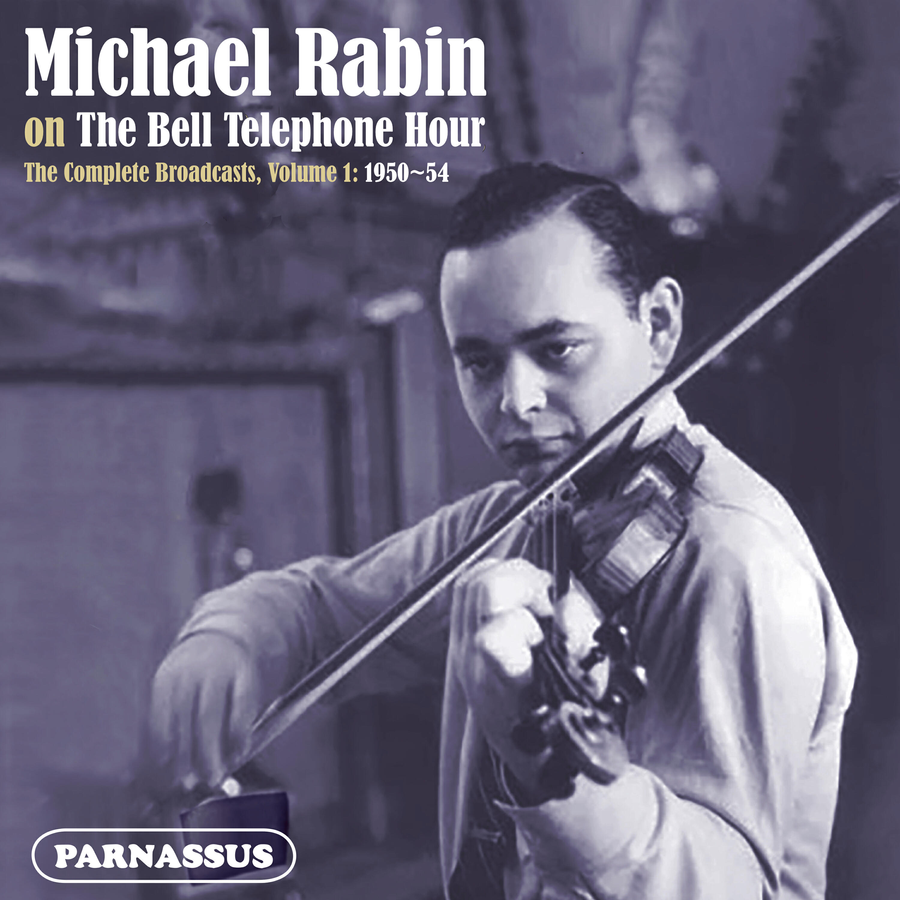 Релиз Michael Rabin on The Bell Telephone Hour - The Complete Broadcasts, Vol. 1: 1950-1954 (2024 Remastered Edition)