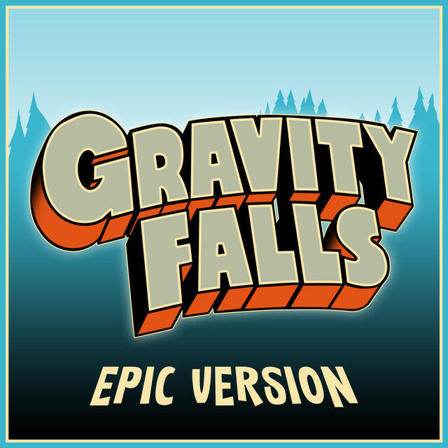 Релиз Gravity Falls - Main Theme (Epic Version)