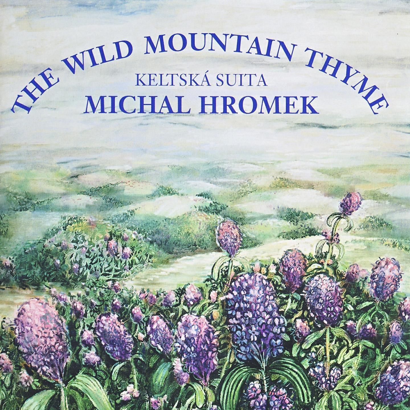 Релиз The Wild Mountain Thyme