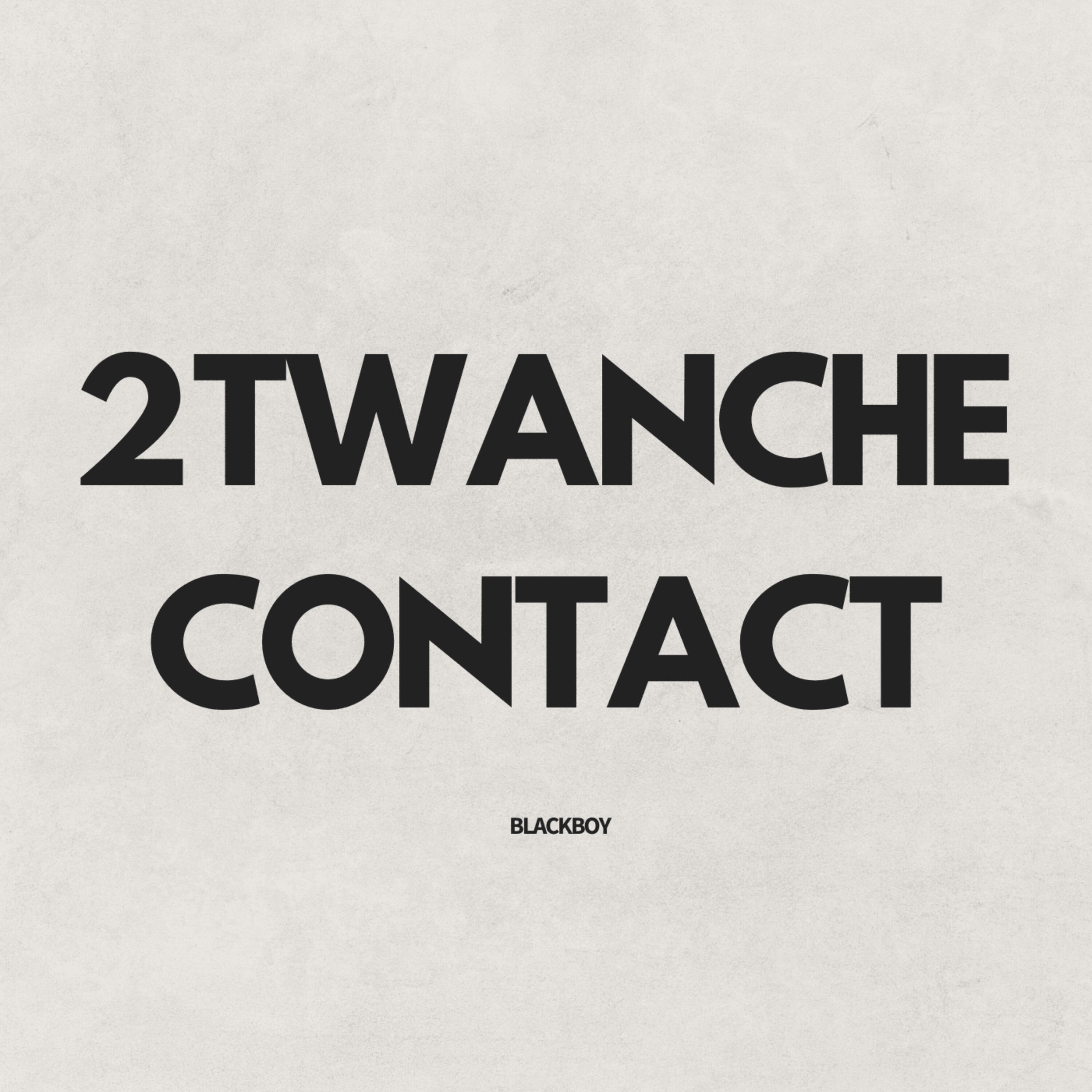 Релиз 2 Twanche Contact