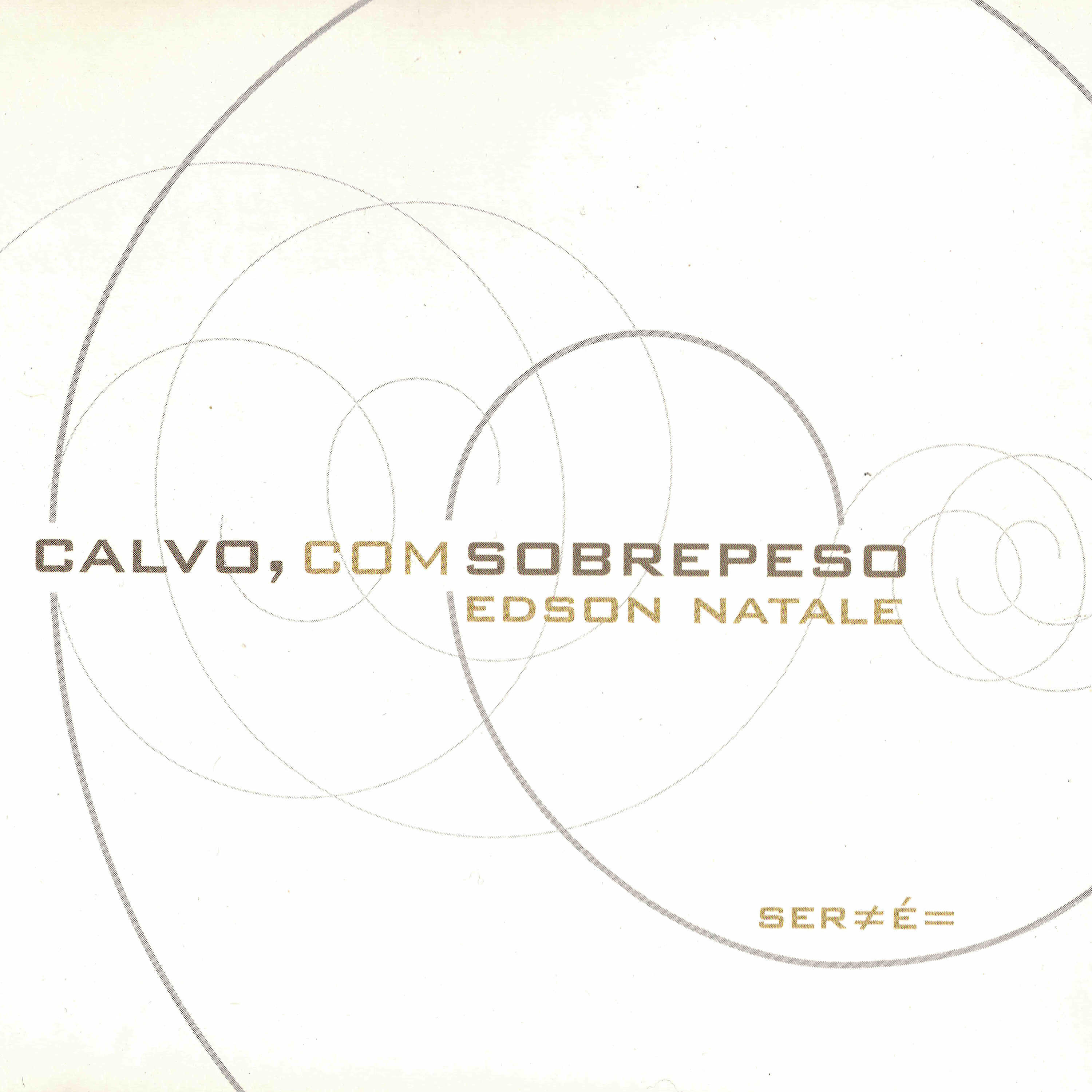 Релиз Calvo, Com Sobrepeso
