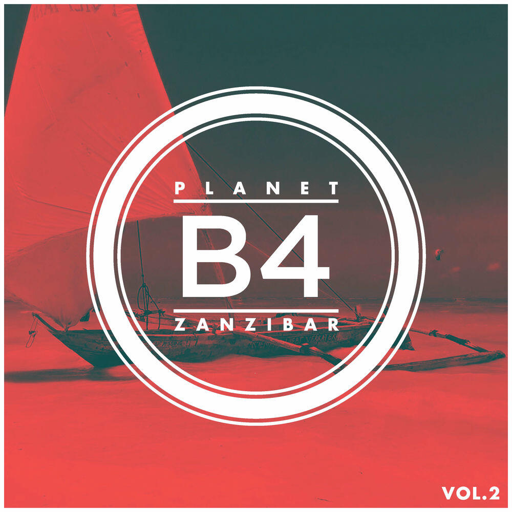 Релиз B4 PLANET ZANZIBAR vol.2