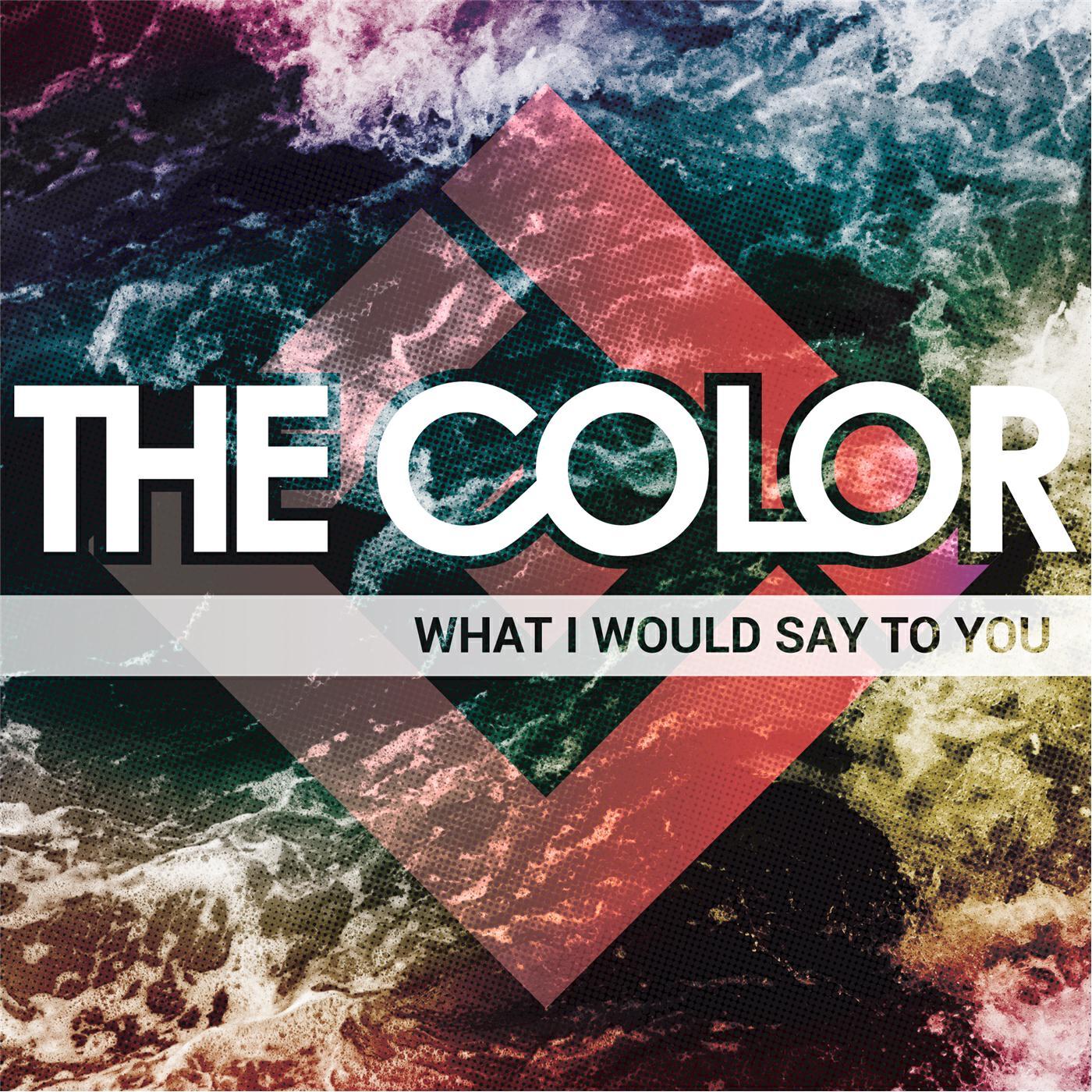 Релиз What I Would Say to You