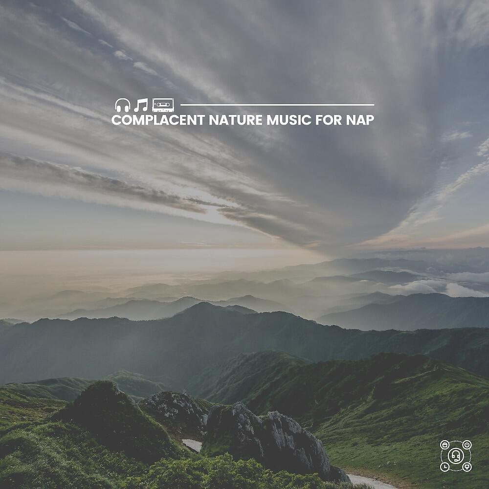 Релиз Complacent Nature Music for Nap