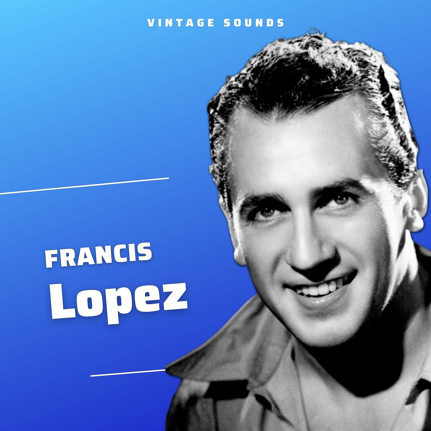 Релиз Francis Lopez - Vintage Sounds