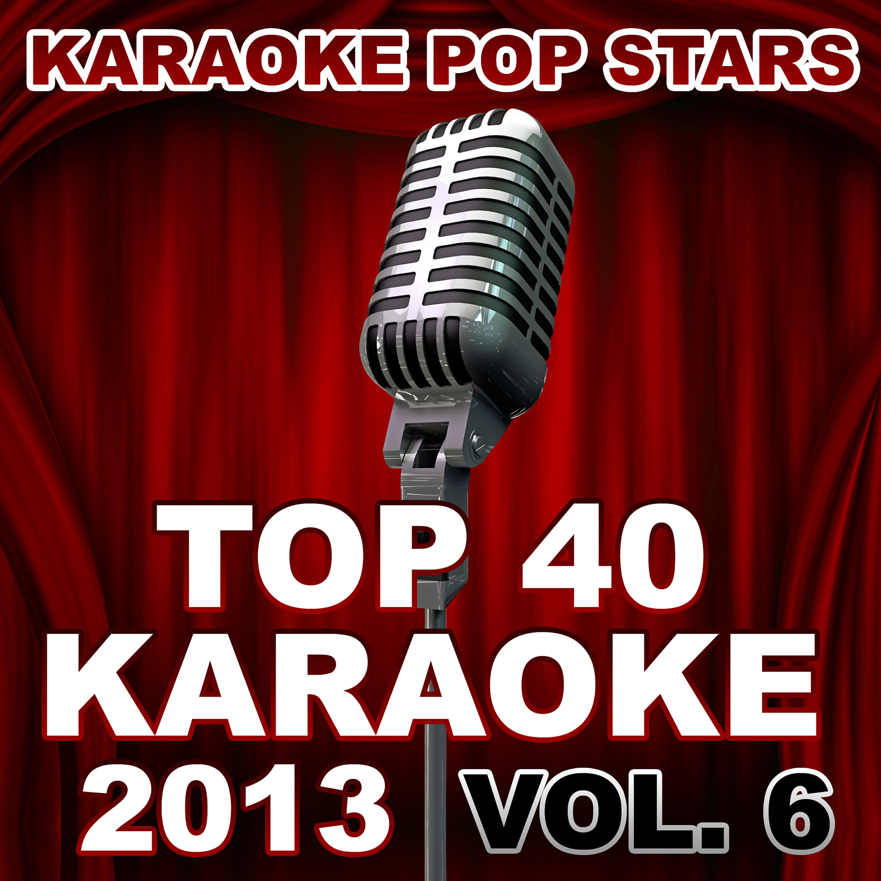 Релиз Top 40 Karaoke 2013, Vol. 6