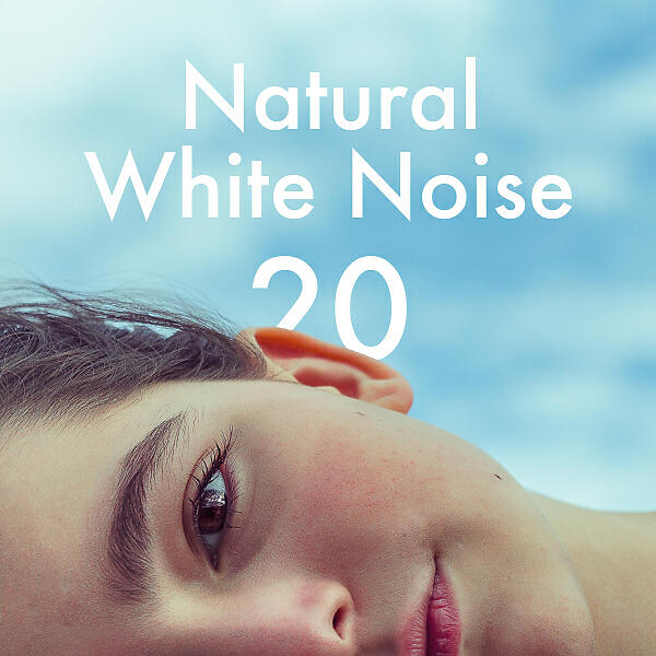 Релиз Natural White Noise 20 - Gentle and Soft Music