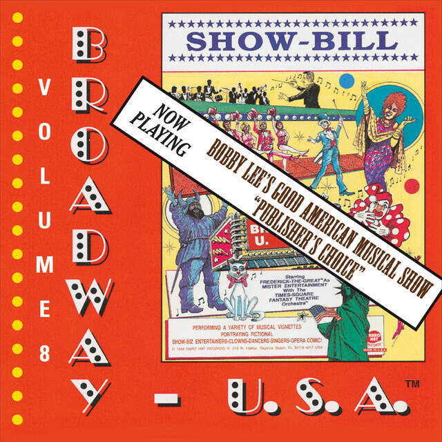 Релиз Broadway USA, Vol 8: Bobby Lee's Good American Musical Show