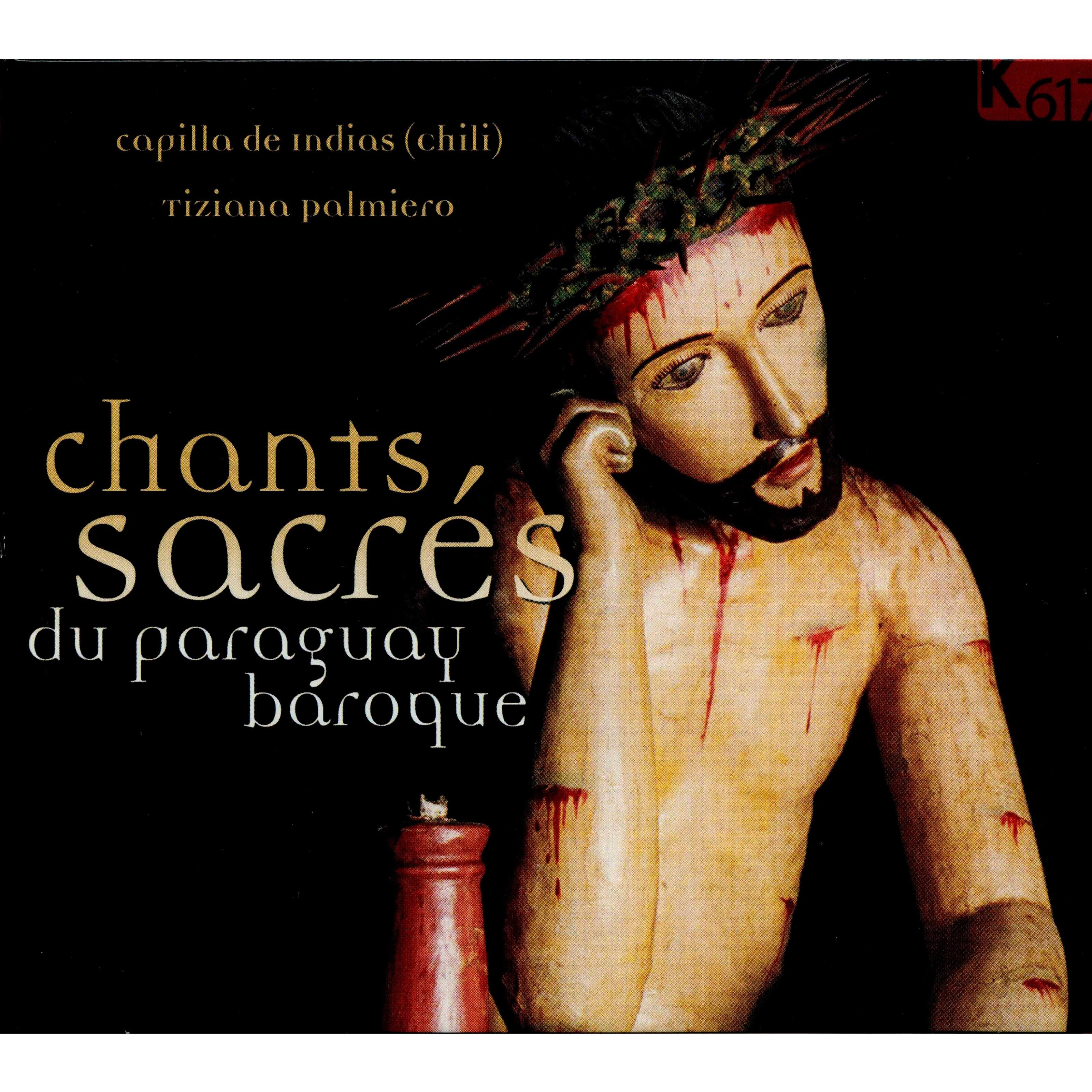 Релиз Chants, sacres du Paraguay baroque