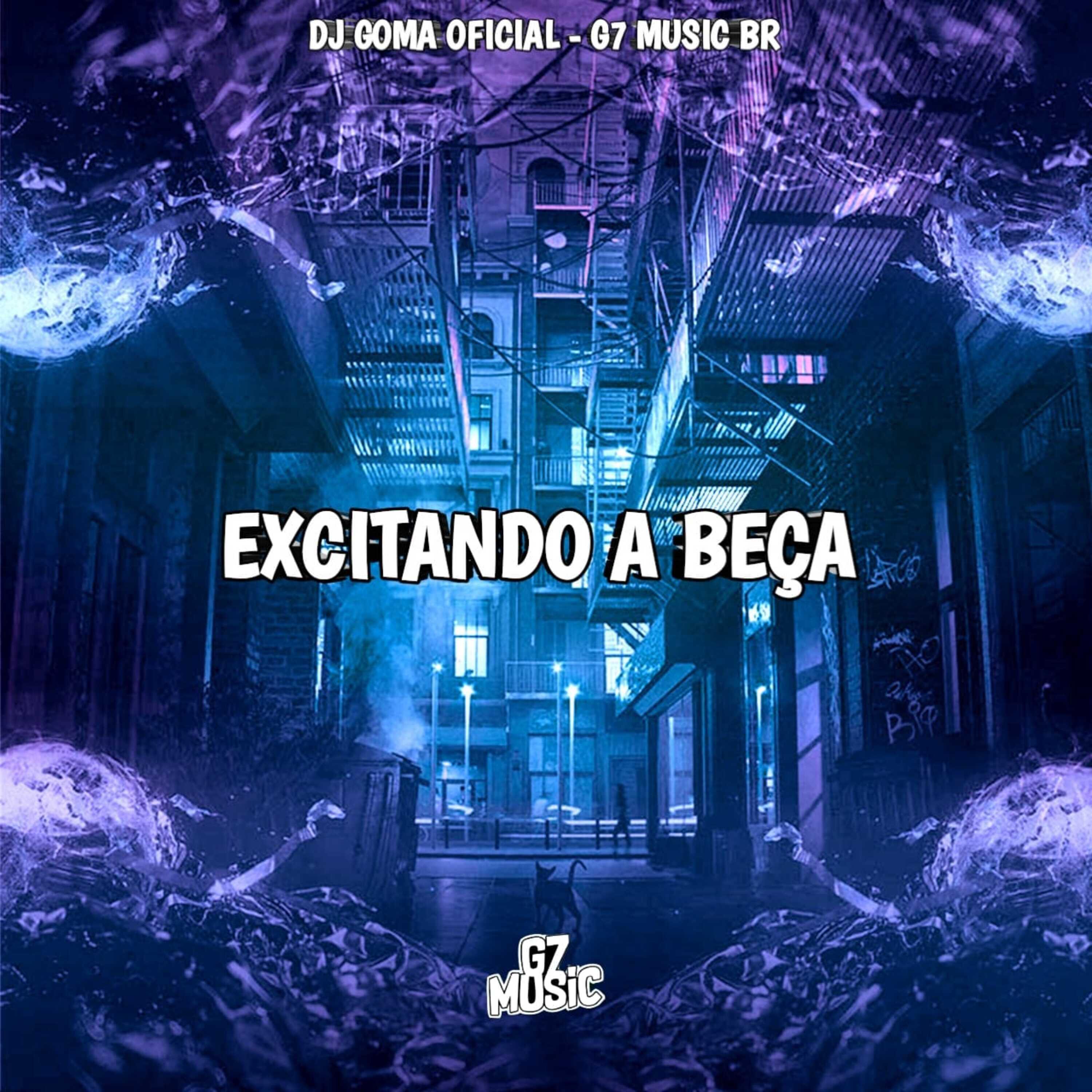 Скачать песню DJ GOMA OFICIAL - Excitando Á Beça бесплатно в MP3 для Android и iOS