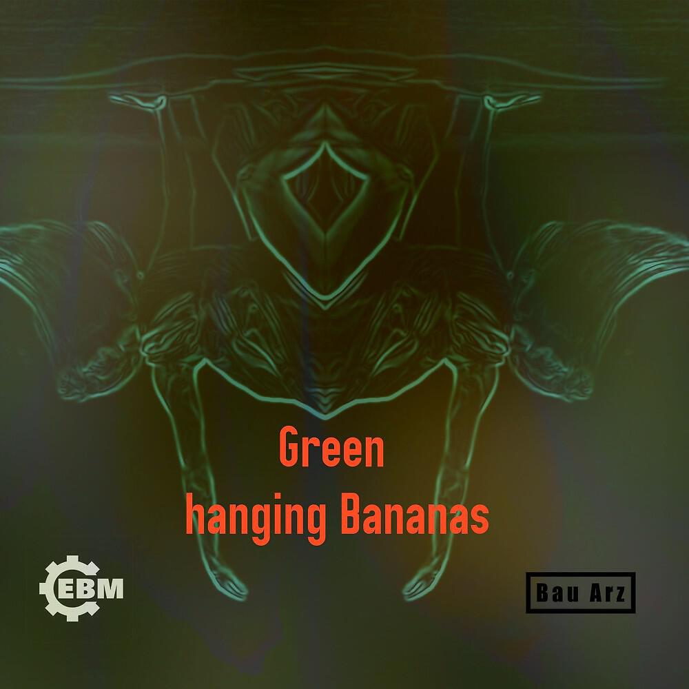 Релиз Green Hanging Bananas