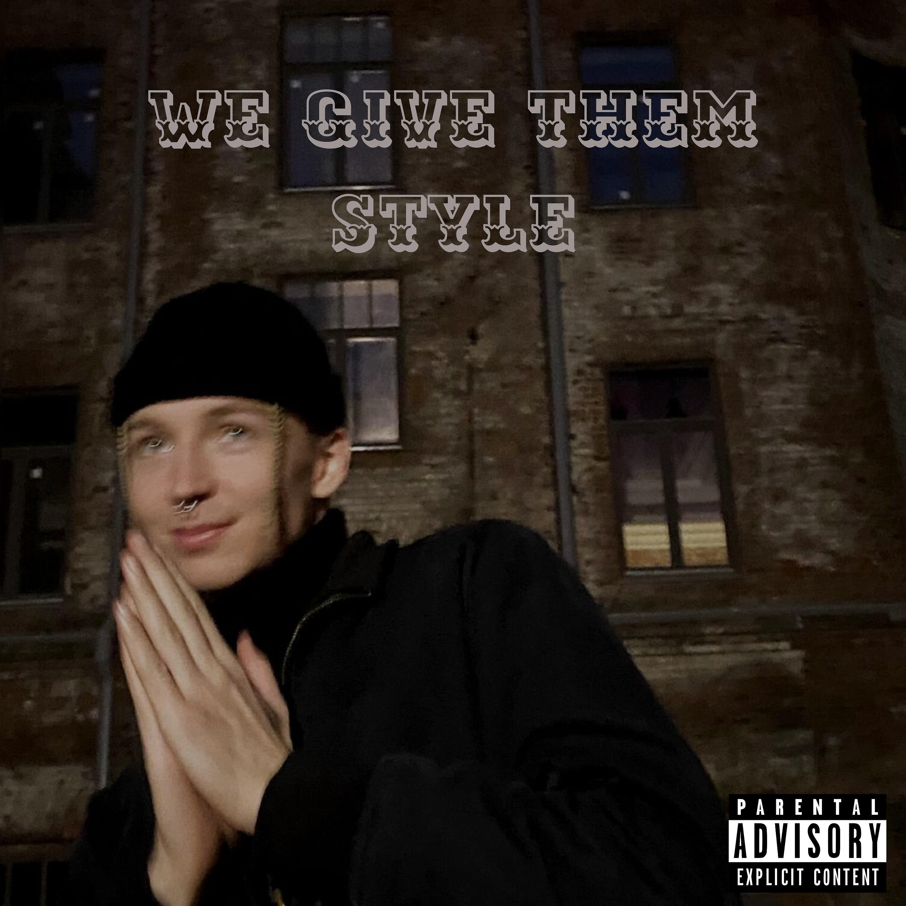 Релиз We Give Them Style
