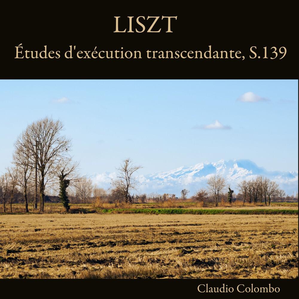 Релиз Liszt: Études d'exécution transcendante, S.139
