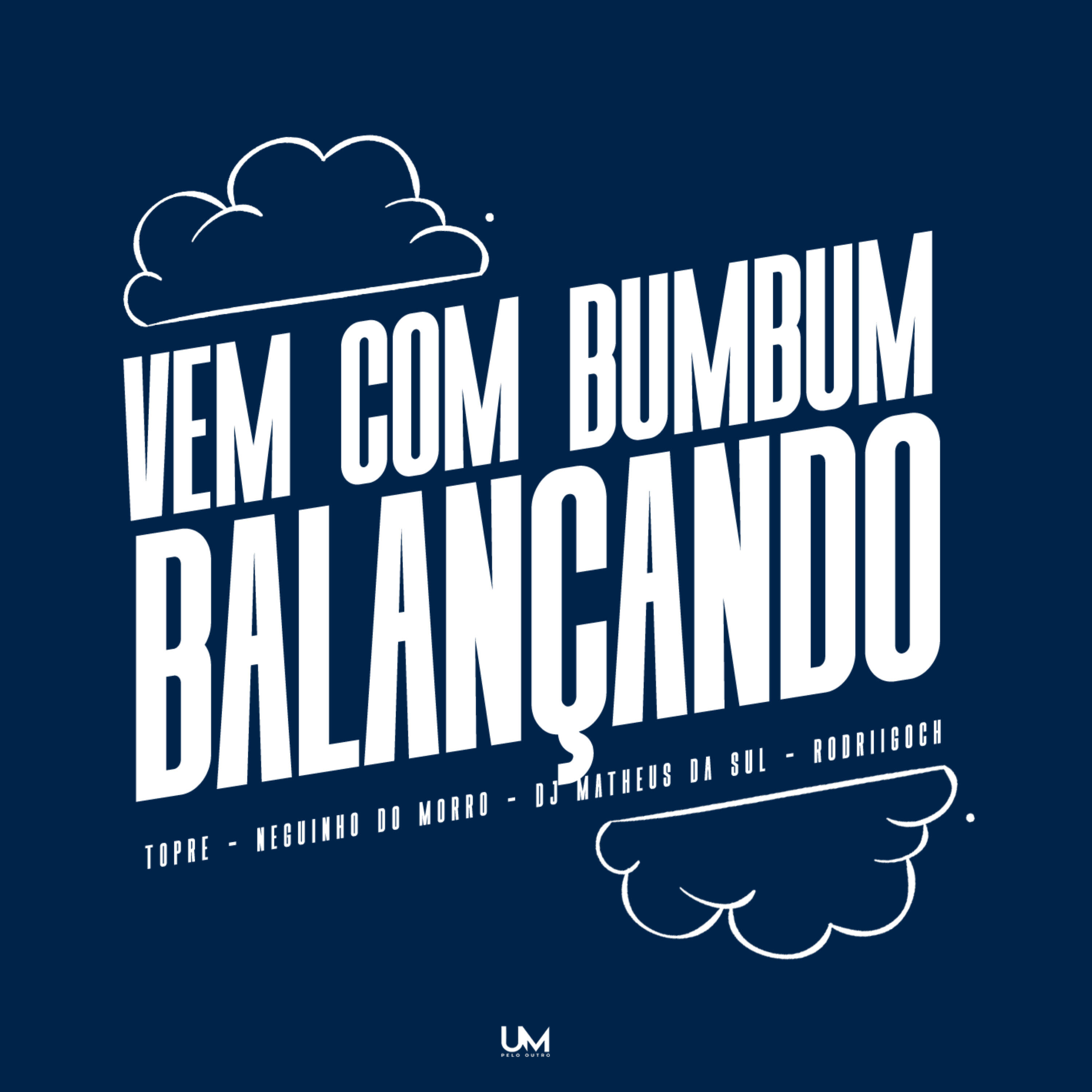 Релиз Vem Com Bumbum Balançando