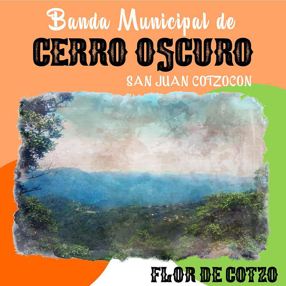Banda Municipal de Cerro Oscuro San Juan Cotzocon