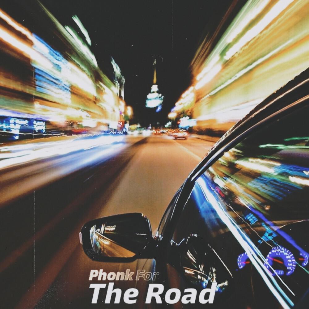 Релиз Phonk for the Road