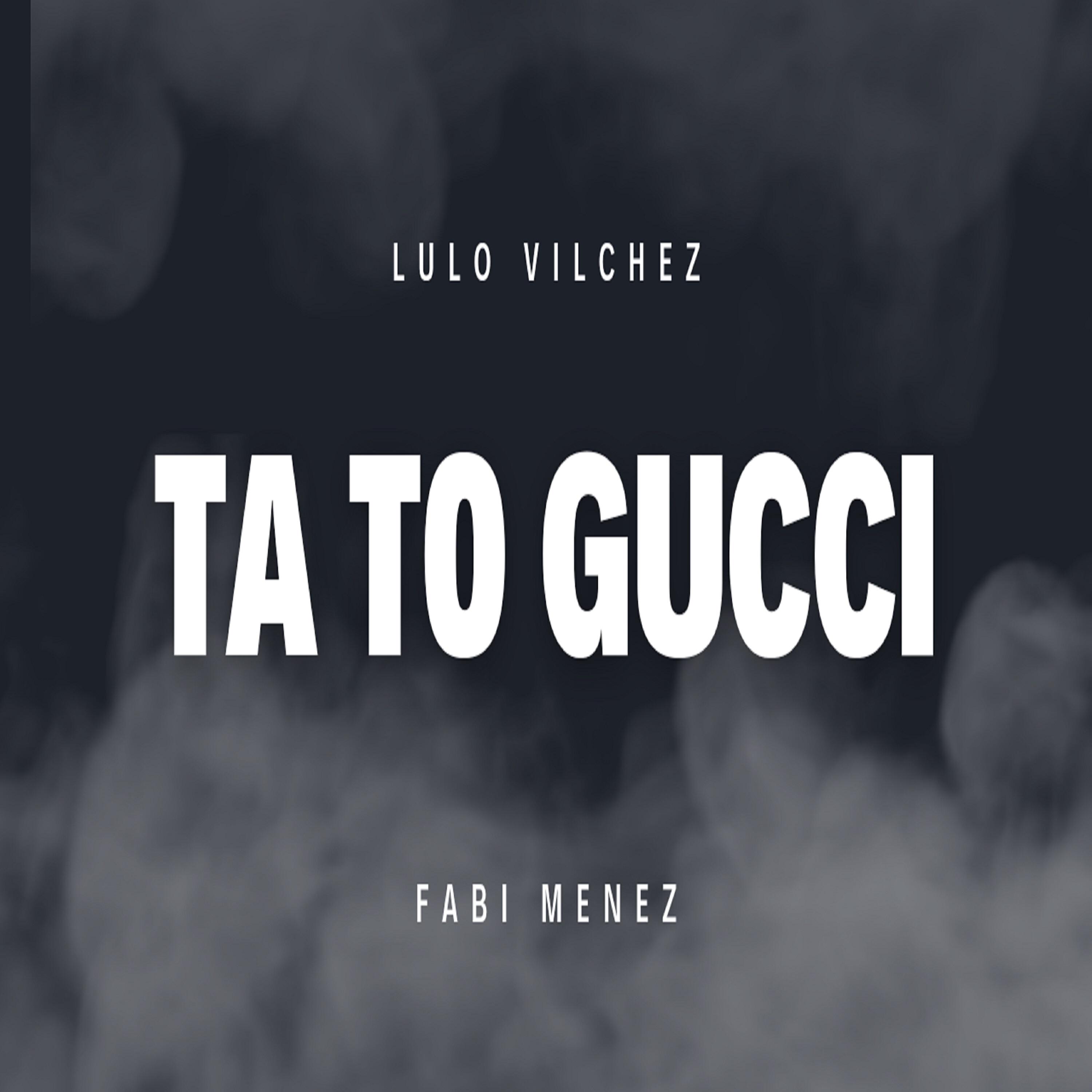 Релиз Ta To Gucci (Latin Tech)