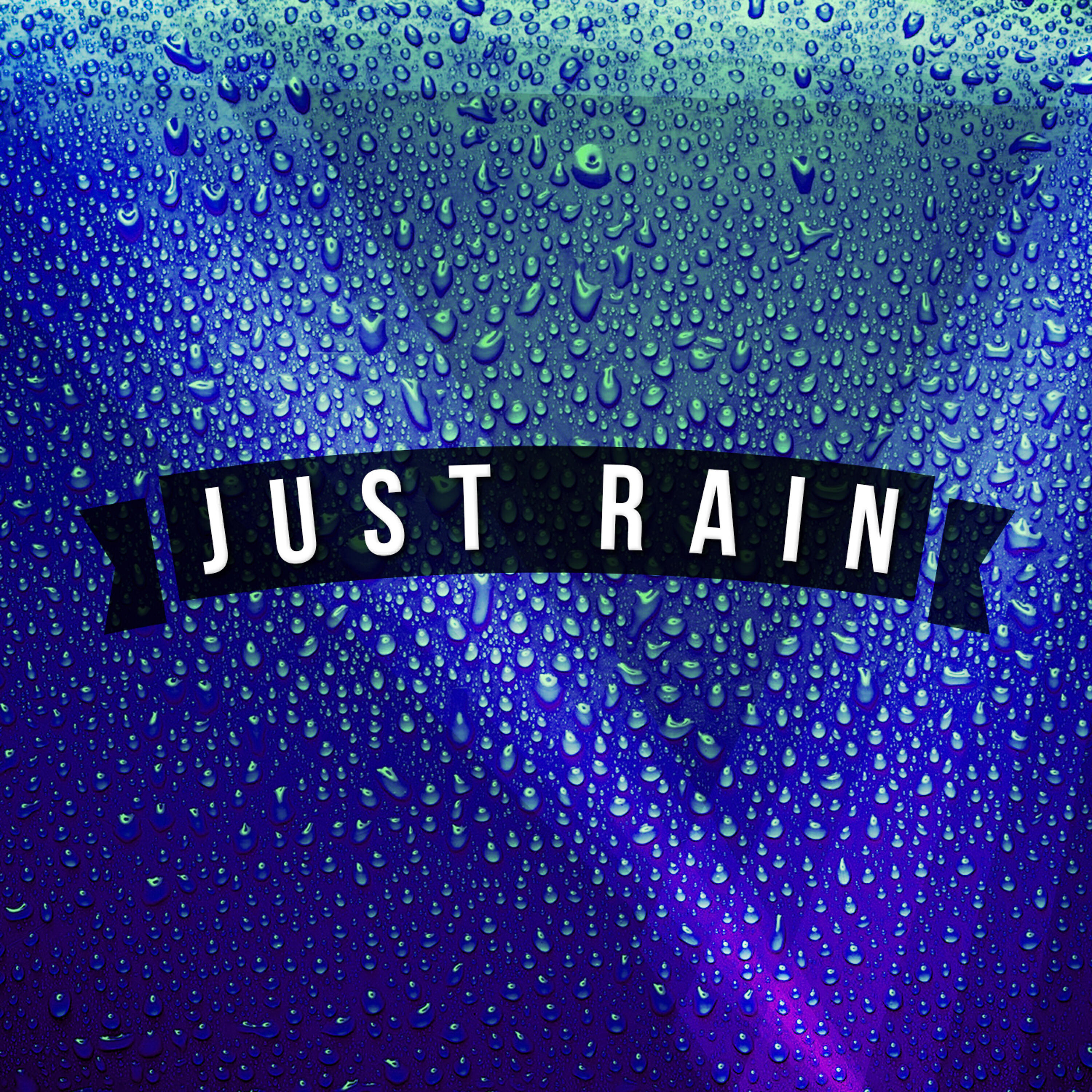 Релиз Just Rain