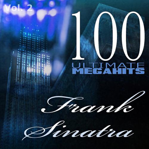 Релиз 100 Ultimate Megahits of Frank Sinatra, Vol. 2