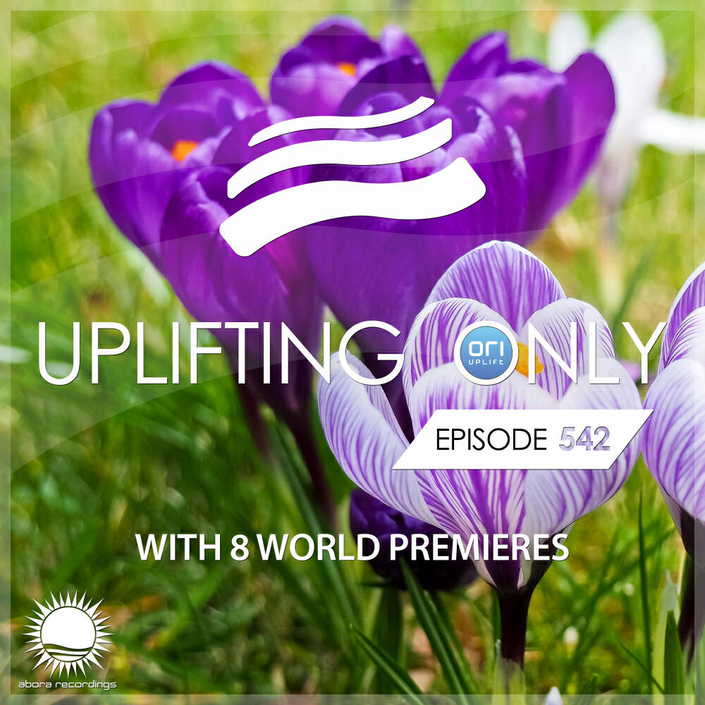 Постер альбома Uplifting Only 542: No-Talking DJ Mix (July 2023)