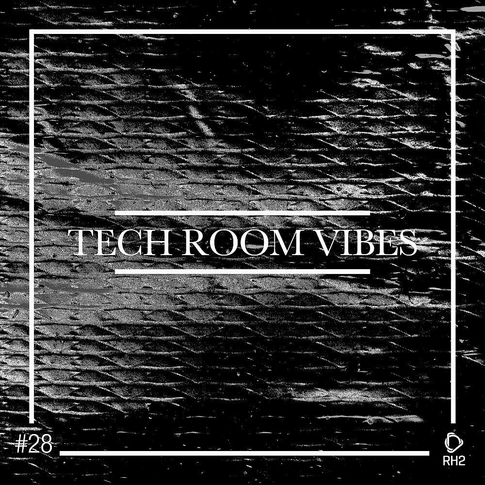 Релиз Tech Room Vibes, Vol. 28