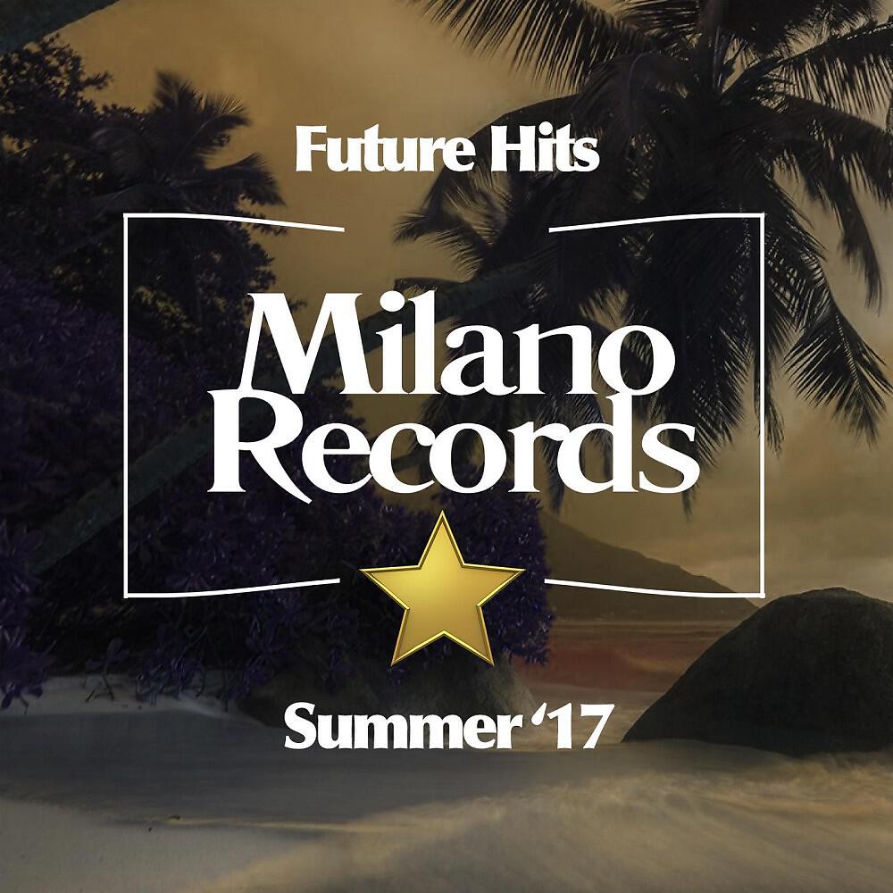 Релиз Future Hits (Summer '17)