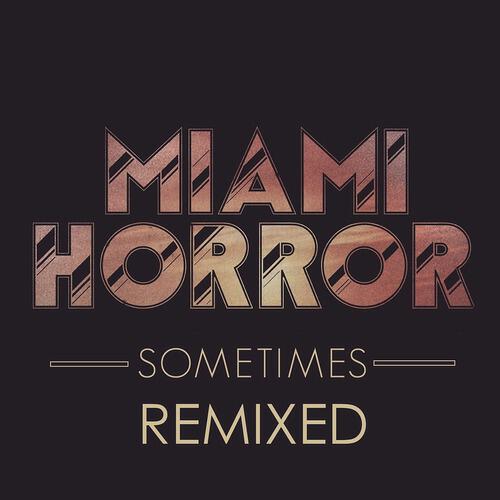 Релиз Sometimes (Remixed)
