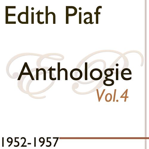 Релиз Edit Piaf: Anthologie, Vol. 4 (1952-1957)