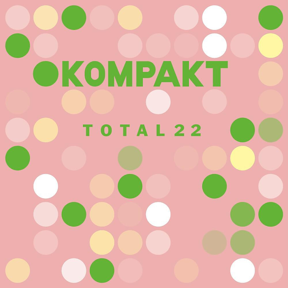 Релиз Kompakt: Total 22