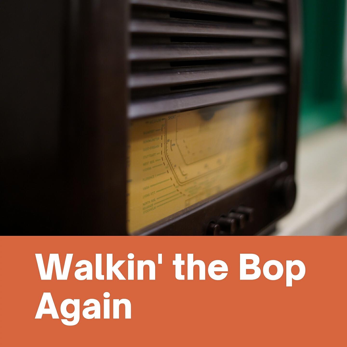 Релиз Walkin' the Bop Again
