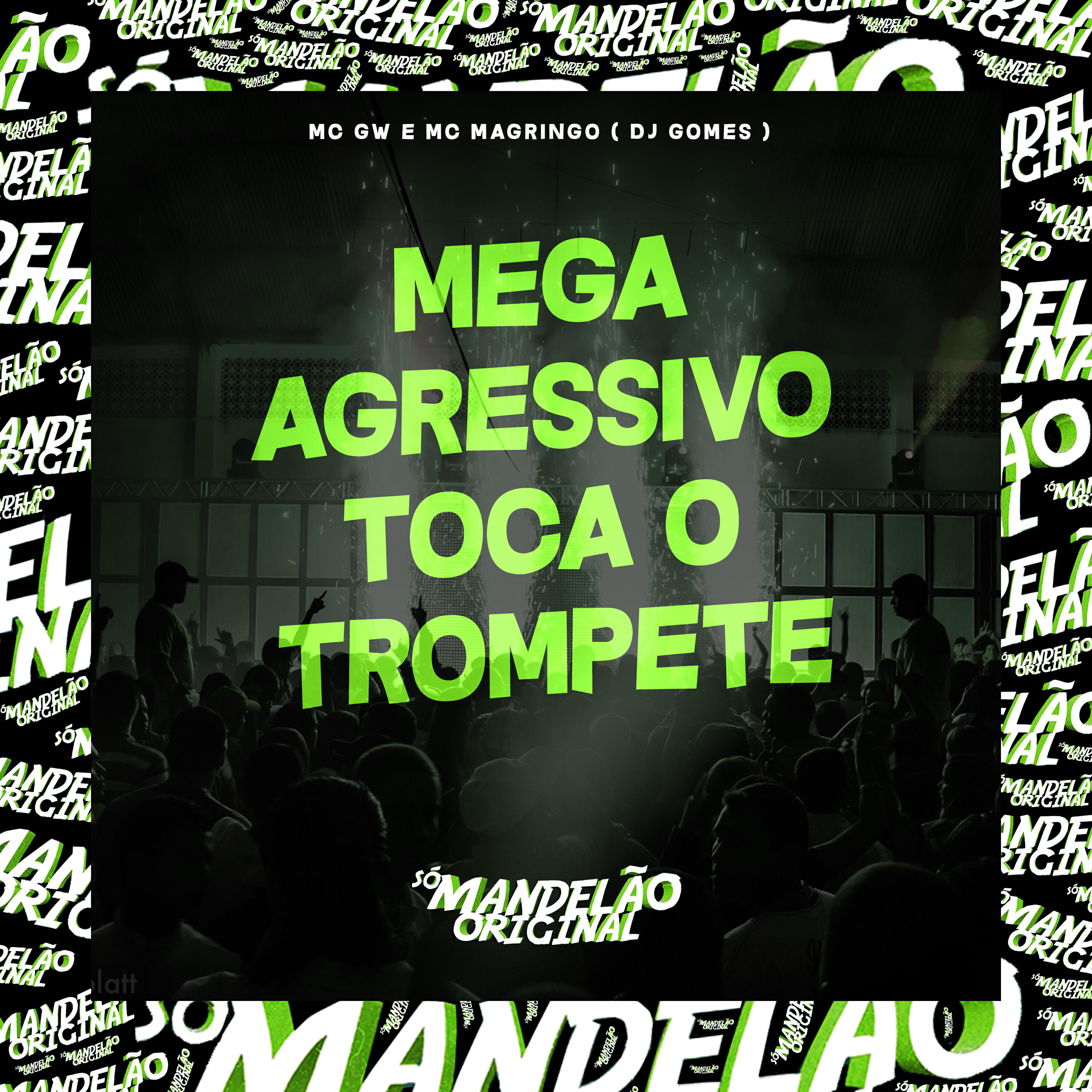 Релиз Mega Agressivo Toca o Trompete