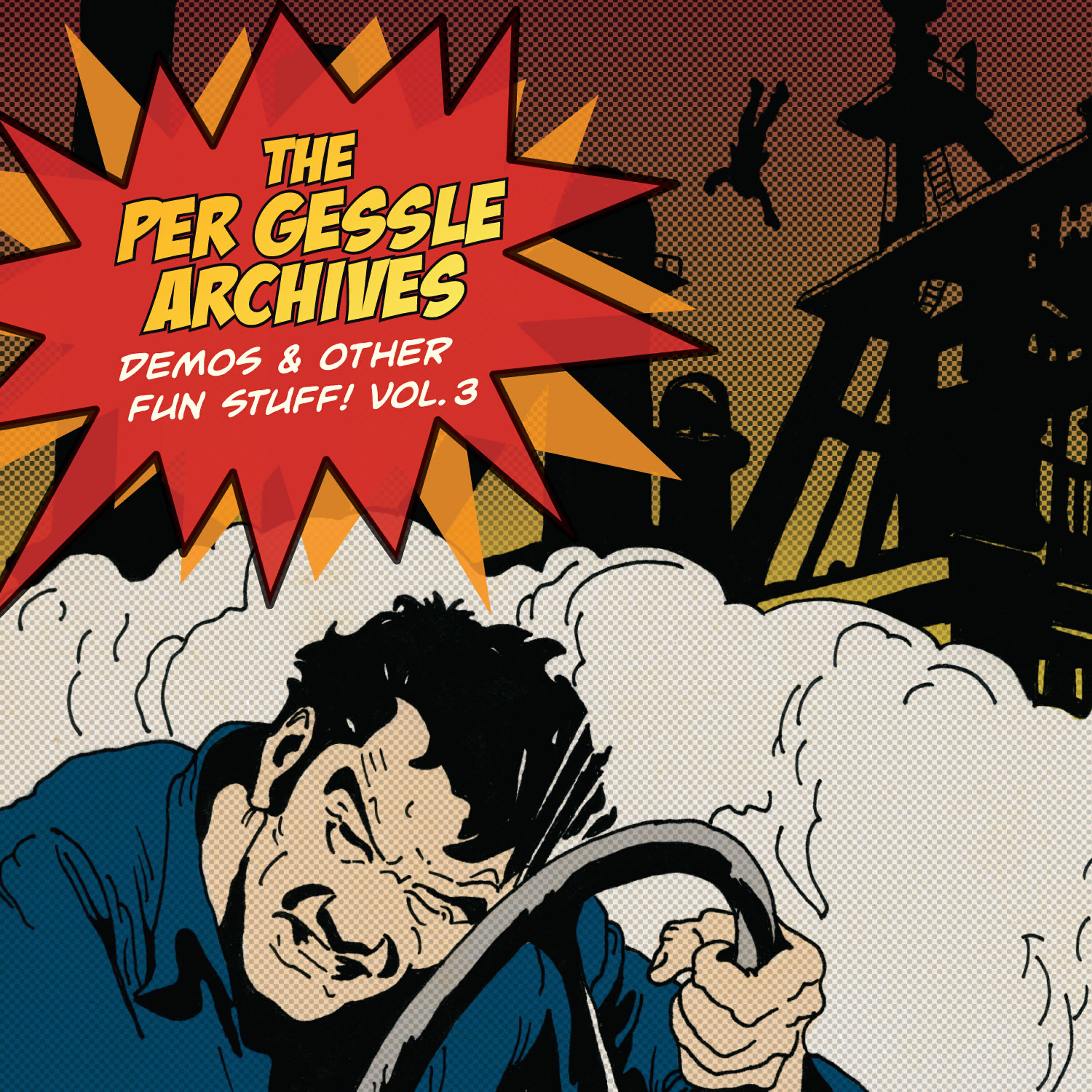 Релиз The Per Gessle Archives - Demos & Other Fun Stuff!, Vol. 3