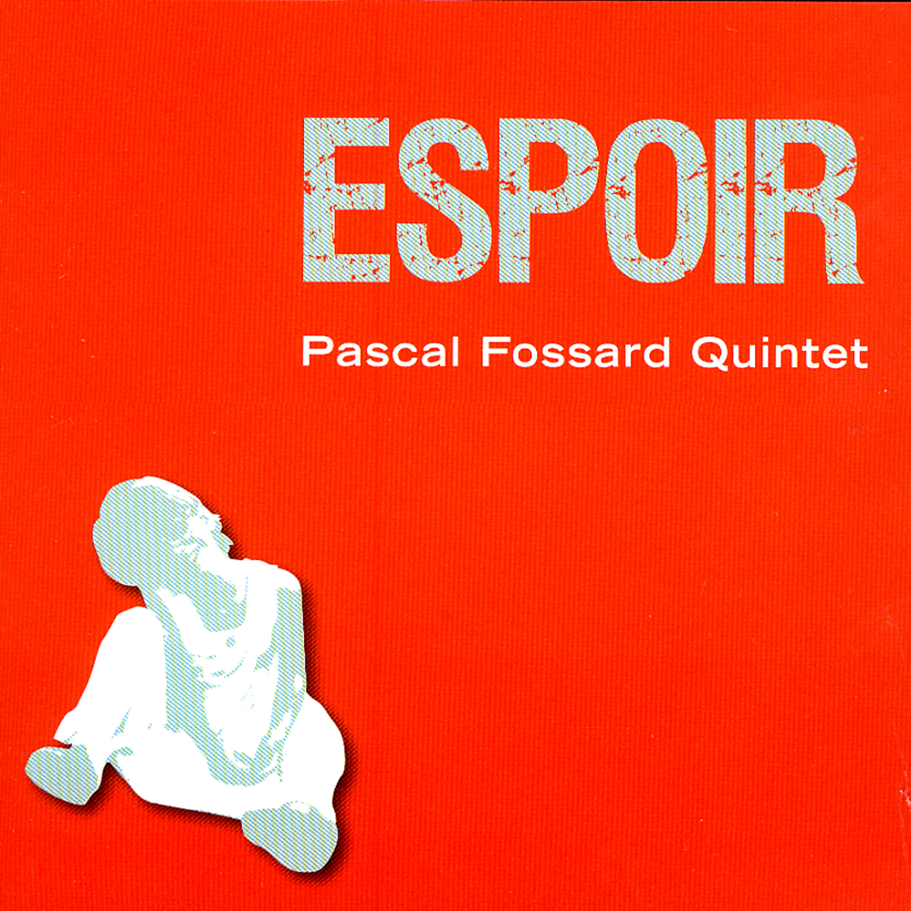 Pascal Fossard Quintet