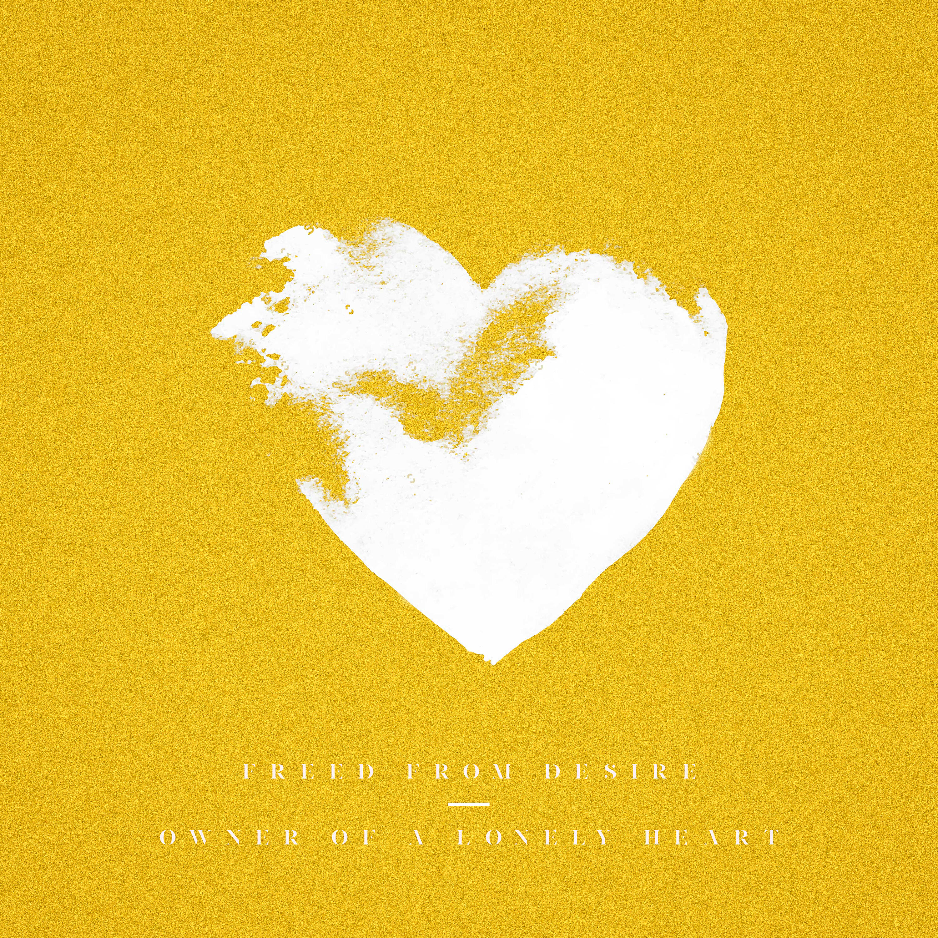 Релиз Freed from Desire / Owner of a Lonely Heart