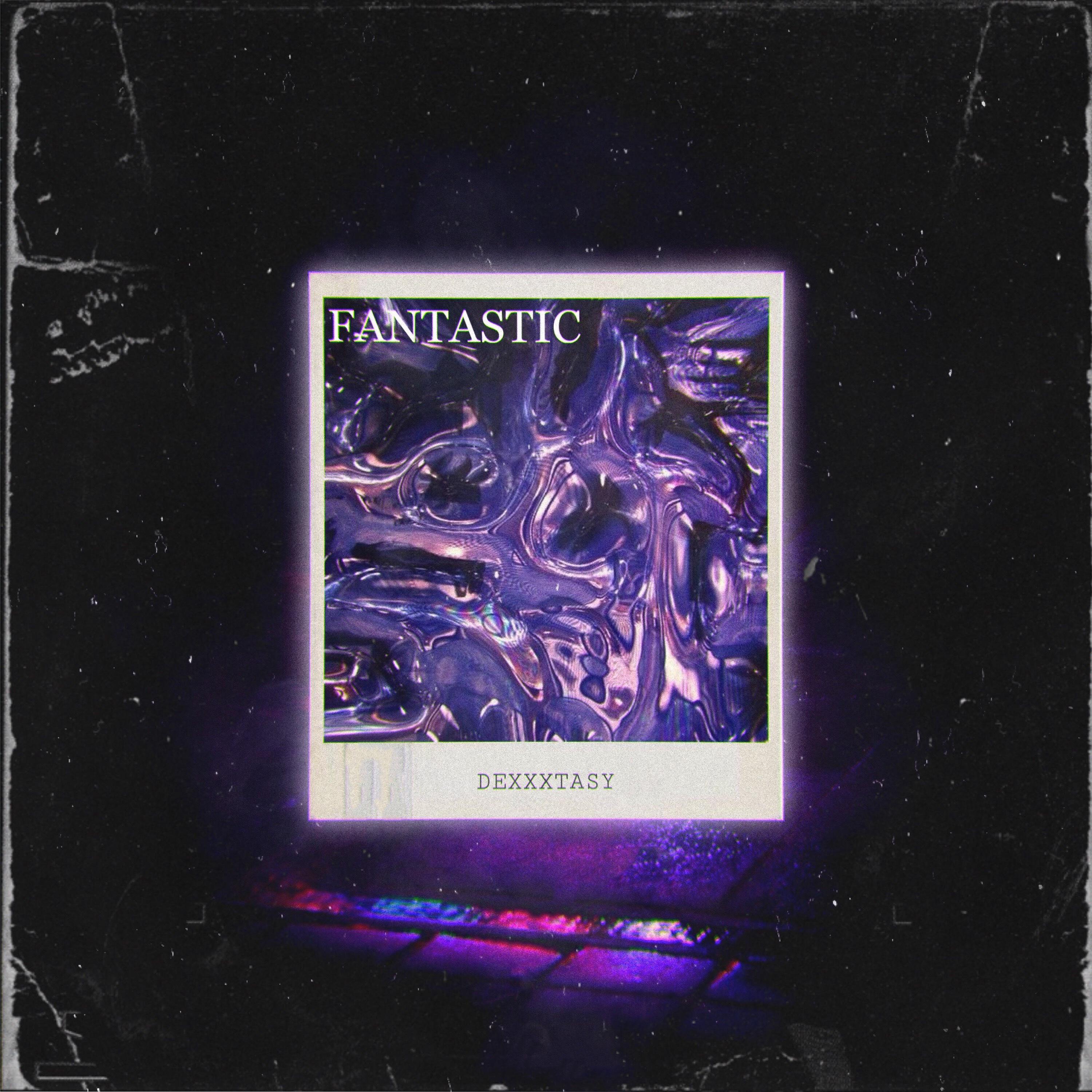 Релиз Fantastic