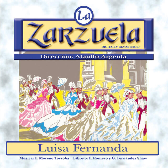 Релиз La Zarzuela: Luisa Fernanda