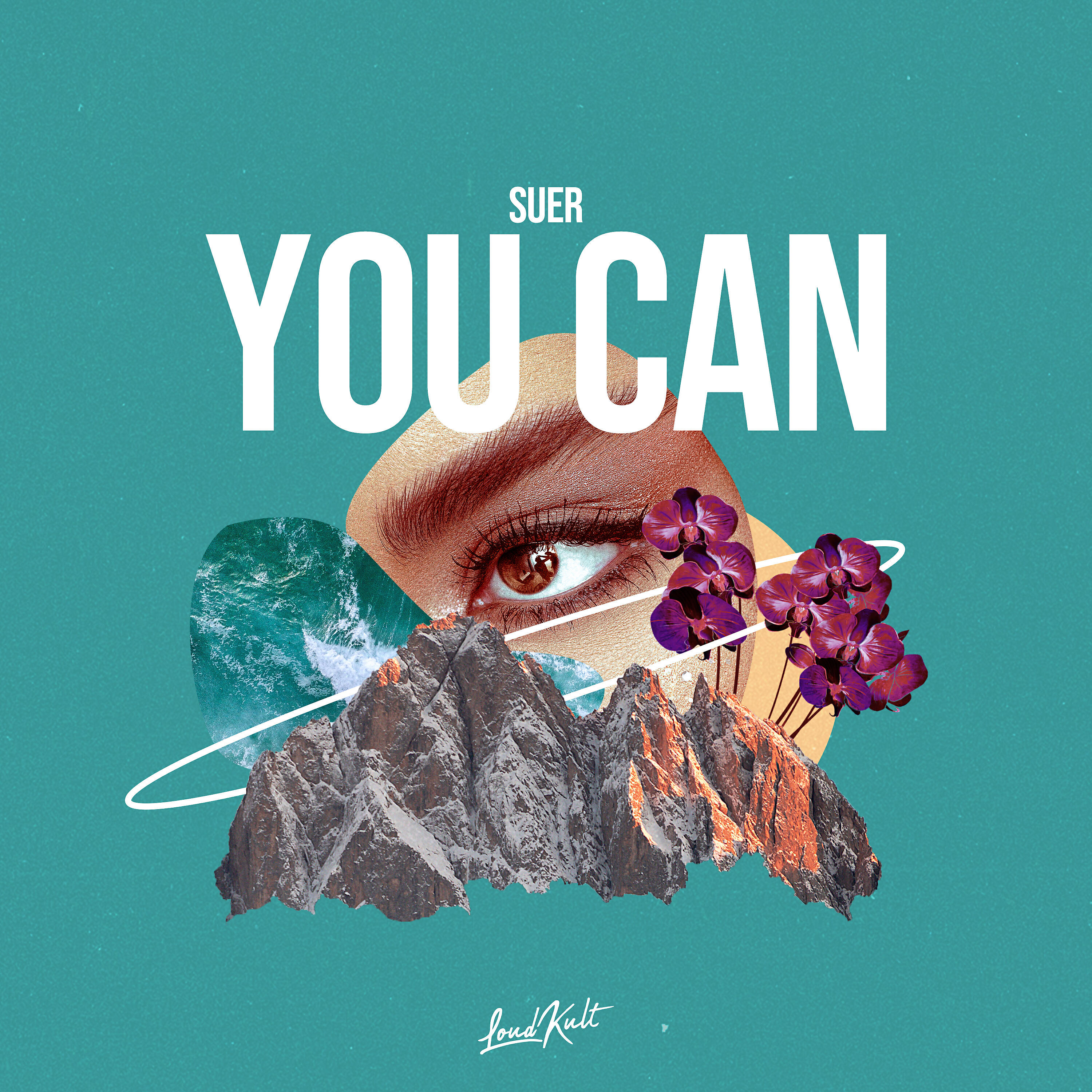 SUER - You Can